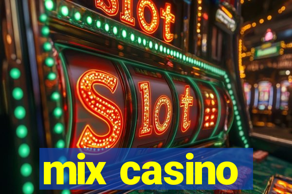 mix casino